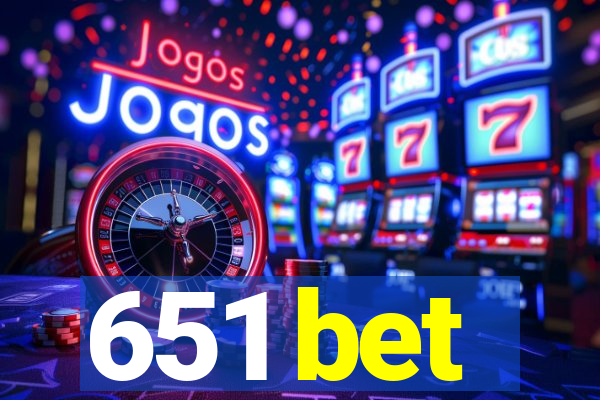 651 bet